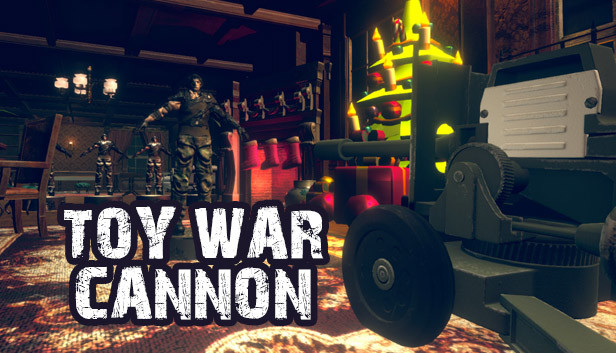 玩具大战 大炮 Toy War Cannon|官方中文|解压即撸|_0