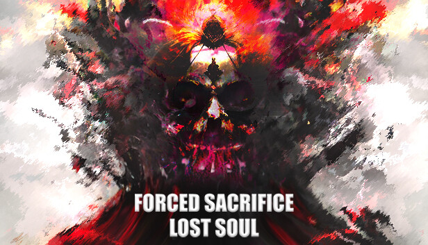 Forced Sacrifice: Lost Soul|官方中文|解压即撸|_0