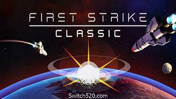 先发制人:未日终结/First Strike: Classic(v3.0.0经典之战重制版)_0