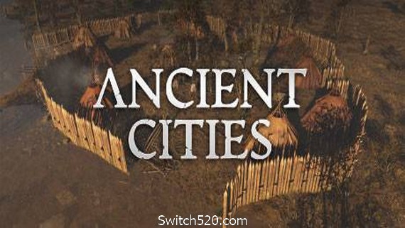古老城市/Ancient Cities(v0.2.1.2)_0