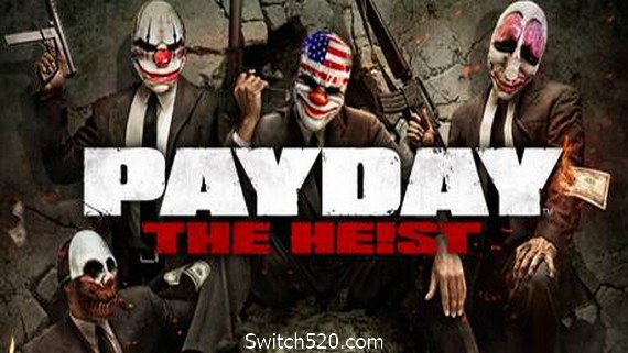 收获日：掠夺/Payday: The Heist_0