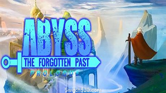 深渊被遗忘的过去/Abyss The Forgotten Past_0