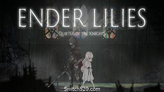 终结者莉莉：骑士的救赎/ ENDER LILIES: Quietus of the Knights（v0.71）_0