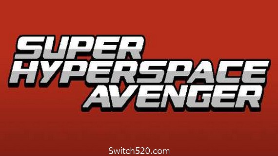 超空间复仇者/Super Hyperspace Avenger_0