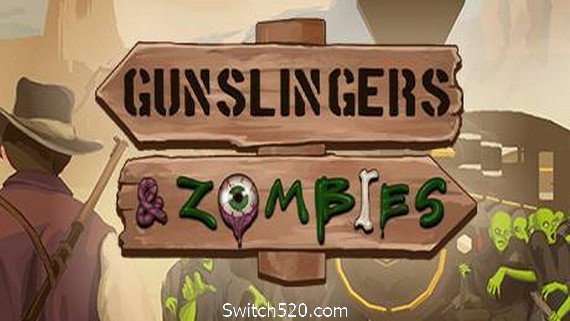 神枪手大战僵尸/Gunslingers & Zombies_0