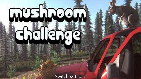蘑菇挑战赛/Mushroom Challenge_0