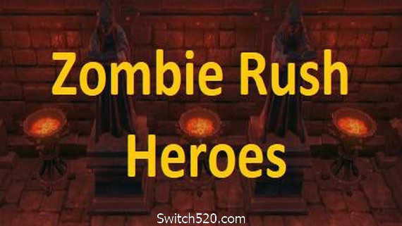僵尸潮英雄/Zombie Rush – Heroes_0