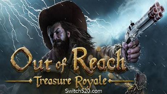 遥不可及:皇家宝藏/Out of Reach: Treasure Royale_0