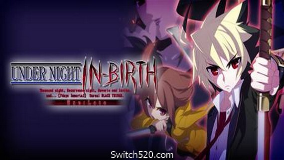 夜下降生Exe:Late/UNDER NIGHT IN-BIRTH Exe:Late（v1459255）_0